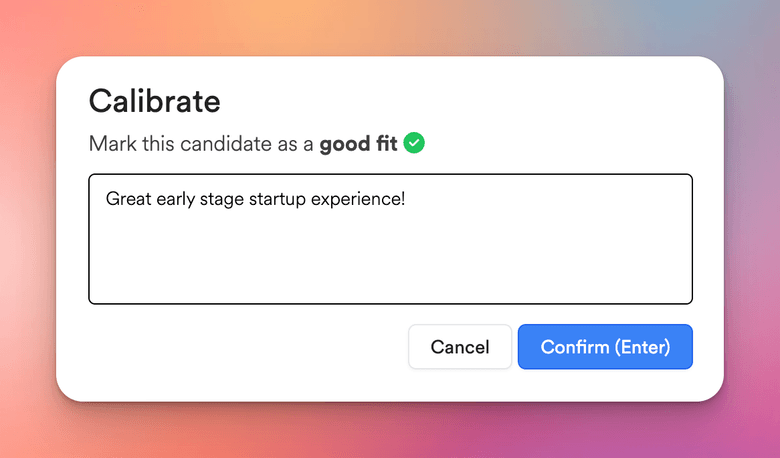 Candidate calibration for tight feedback cycles